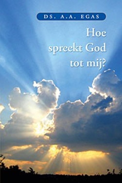 Hoe spreekt God tot mij?